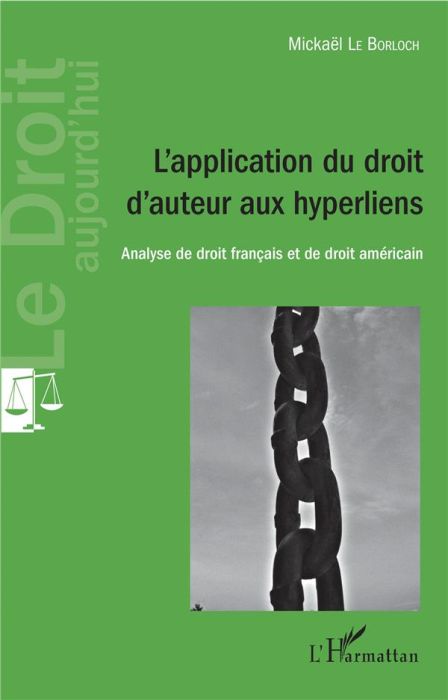 Emprunter L'application du droit d'auteur aux hyperliens. Analyse de droit français et de droit américain livre