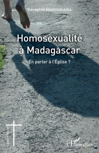 Emprunter Homosexualité à Madagascar. En parler à l'Eglise ? livre