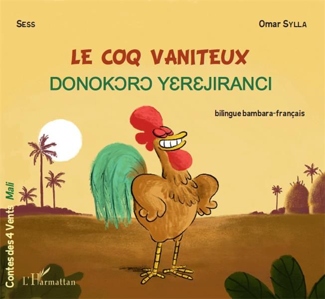 Emprunter Le coq vaniteux. Edition bilingue français-bambara livre