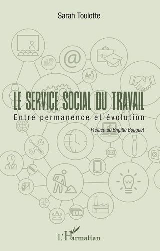 Emprunter Le service social du travail. Entre permanence et évolution livre