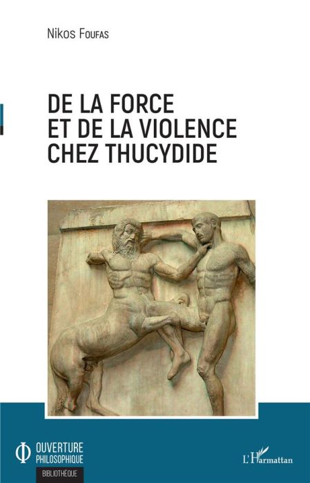 Emprunter De la force et de la violence chez Thucydide livre