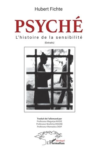 Emprunter Psyché. L'histoire de la sensibilité (Extraits) livre