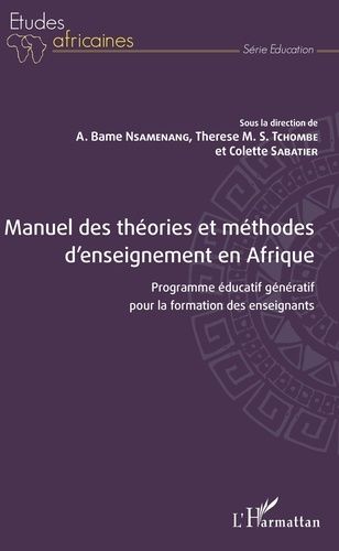 Emprunter Manuel des théories et méthodes d'enseignement en Afrique. Programme éducatif génératif pour la form livre