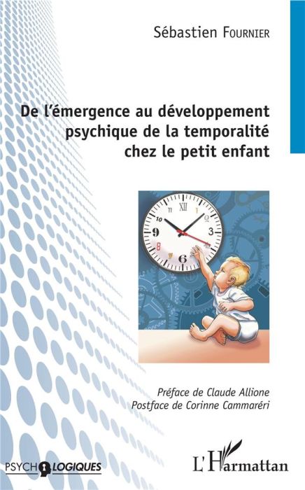 Emprunter De l'émergence au développement psychique de la temporalité chez le petit enfant livre