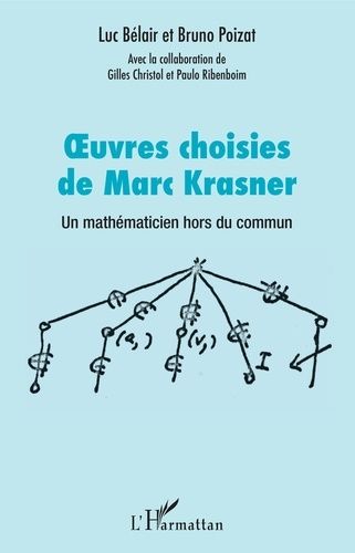 Emprunter Oeuvres choisies de Marc Krasner. Un mathématicien hors du commun livre