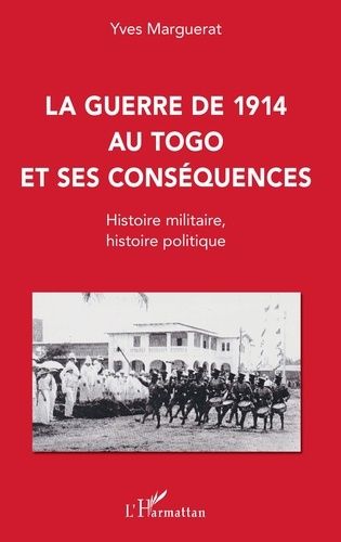 Emprunter La guerre de 1914 au Togo et ses conséquences livre