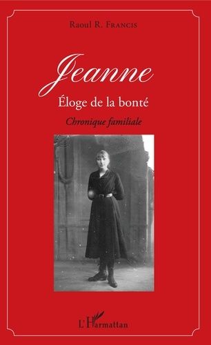 Emprunter Jeanne. Eloge de la bonté livre