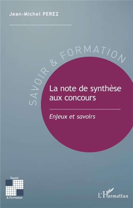 Emprunter La note de synthèse aux concours. Enjeux et savoirs livre