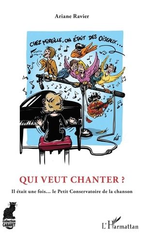 Emprunter Qui veut chanter ? Il était une fois... le Petit Conservatoire de la chanson livre