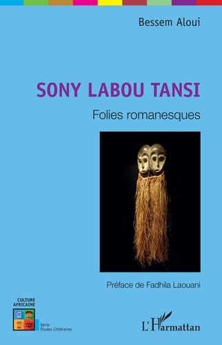 Emprunter Sony Labou Tansi. Folies romanesques livre