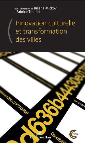 Emprunter Innovation culturelle et transformation des villes livre