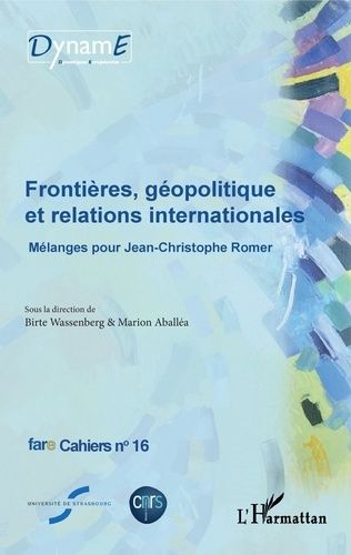 Emprunter Cahiers de fare N° 16 : Frontières, géopolitique et relations internationales. Mélanges pour Jean-Ch livre