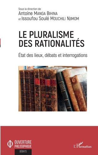 Emprunter Le pluralisme des rationalités. Etat des lieux, débats et interrogations livre