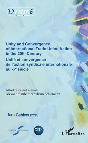 Emprunter Cahiers de fare N° 15 : Unité et convergence de l'action syndicale internationale au XXe siècle. Tex livre