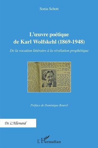 Emprunter L'oeuvre poétique de Karl Wolfskehl (1869-1948). De la vocation littéraire à la révélation prophétiq livre