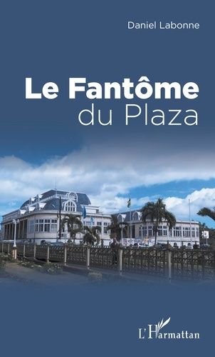 Emprunter Le fantôme du Plaza livre