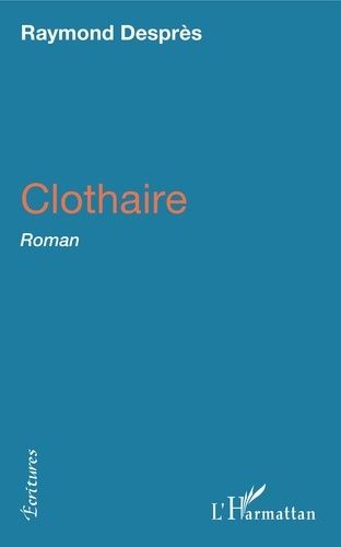 Emprunter Clothaire livre