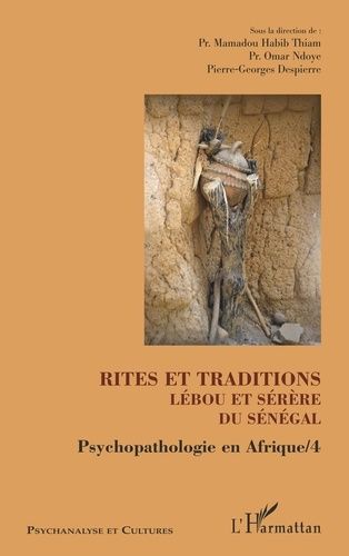 Emprunter Psychopathologie en Afrique. Tome 4, Rites et traditions Lébou et Sérère du Sénégal livre