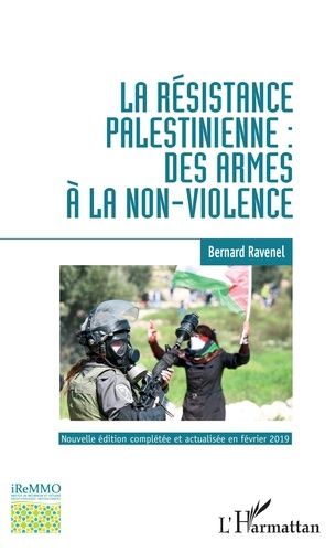 Emprunter La résistance palestinienne : des armes à la non-violence. Edition revue et augmentée livre