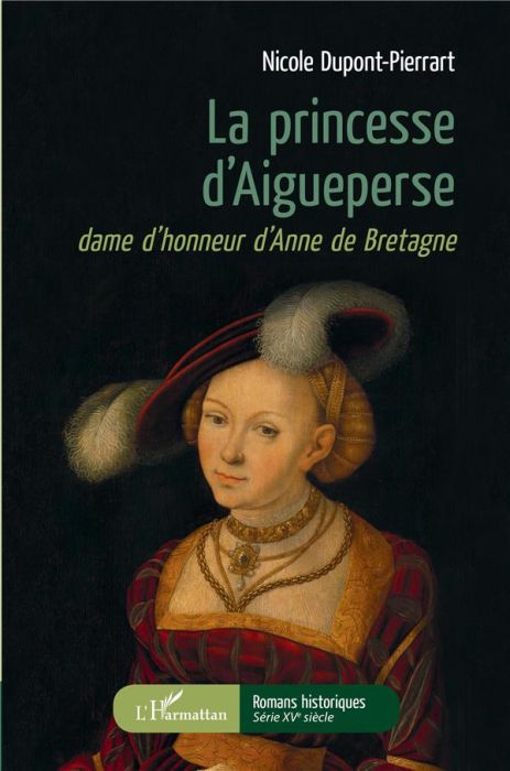 Emprunter La princesse d'Aigueperse. Dame d'honneur d'Anne de Bretagne livre