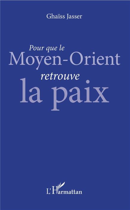 Emprunter Pour que le Moyen-Orient retrouve la paix livre