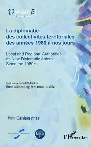 Emprunter Cahiers de fare N°17 : La diplomatie des collectivités territoriales des années 1980 à nos jours. Ed livre