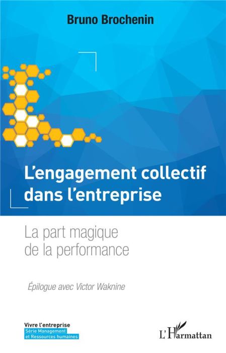 Emprunter L'engagement collectif dans l'entreprise. La part magique de la performance livre