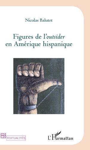 Emprunter Figures de l'Outsider en Amérique hispanique livre