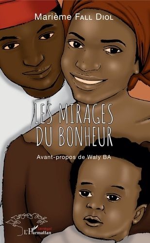 Emprunter Les mirages du bonheur livre