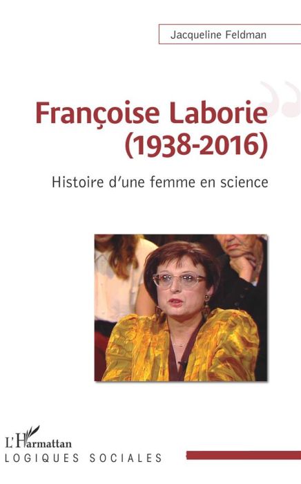 Emprunter Françoise Laborie (1938-2016). Histoire d'une femme en science livre