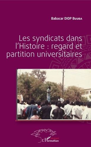 Emprunter Les syndicats dans l'Histoire : regard et partition universitaires livre