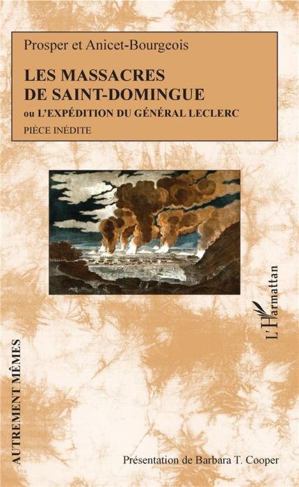 Emprunter Les massacres de Saint-Domingue. Ou L'expédition du Général Leclerc livre