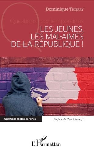 Emprunter Les jeunes, les mal-aimés de la République ! livre