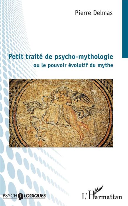 Emprunter Petit traité de psycho-mythologie livre