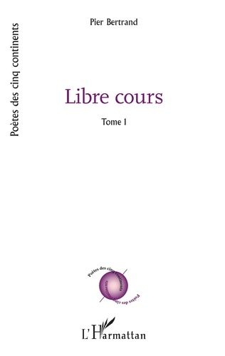 Emprunter Libre cours Tome 1 livre