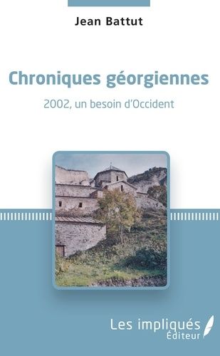 Emprunter Chroniques géorgiennes. 2002, un besoin d'Occident livre