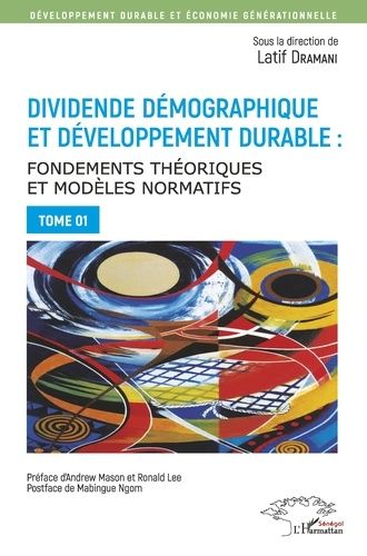 Emprunter Dividende démographique et développement durable. Fondements théoriques et modèles normatifs Tome 1 livre