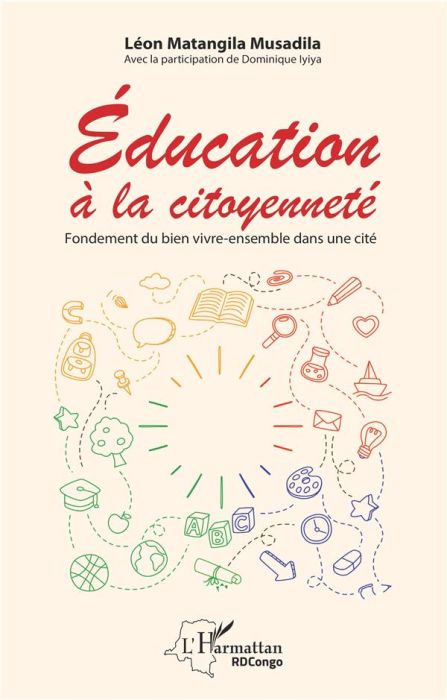 Emprunter Education à la citoyenneté. Fondement du bien vivre-ensemble dans une cité livre