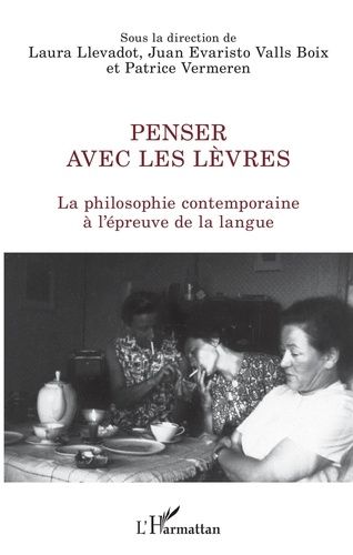 Emprunter Penser avec les lèvres. La philosophie contemporaine à l'épreuve de la langue livre