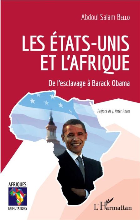 Emprunter Les Etats-Unis et l'Afrique. De l'esclavage à Barack Obama livre