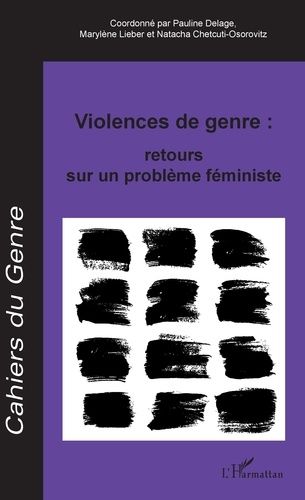 Emprunter Cahiers du genre N° 66/2019 : Violences de genre. Retours sur un problème féministe livre