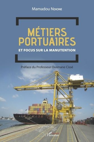 Emprunter Métiers portuaires et focus sur la manutention livre