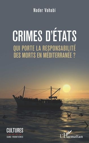 Emprunter Crimes d'Etats. Qui porte la responsabilité des morts en Méditerranée ? livre