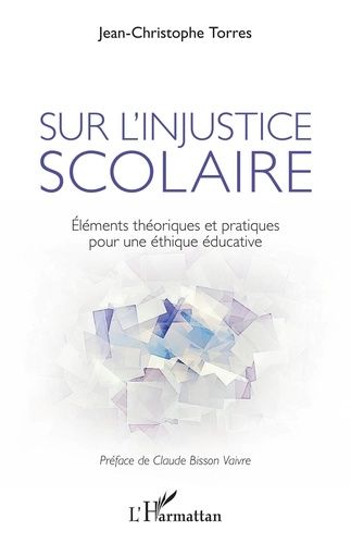 Emprunter Sur l'injustice scolaire. Eléments théoriques et pratiques pour une éthique éducative livre