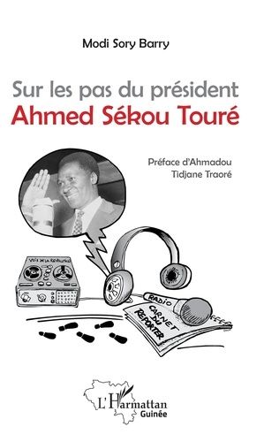 Emprunter Sur les pas du président Ahmed Sékou Touré livre