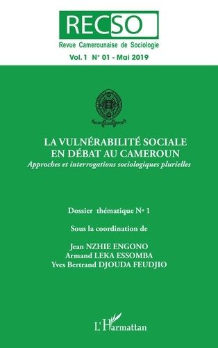 Emprunter RECSO N° 1, mai 2019 : La vulnérabilité sociale en débat au Cameroun. Approches et interrogations so livre