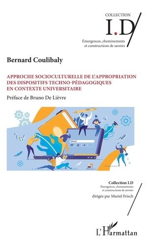 Emprunter Approche socioculturelle de l'appropriation des dispositifs techno-pédagogiques en contexte universi livre