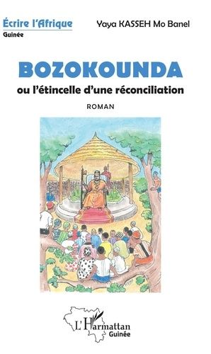 Emprunter Bozokounda ou l'étincelle d'une réconciliation livre