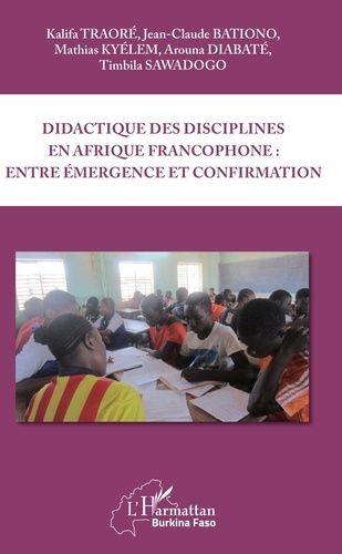 Emprunter Didactique des disciplines en Afrique francophone : entre émergence et confirmation livre