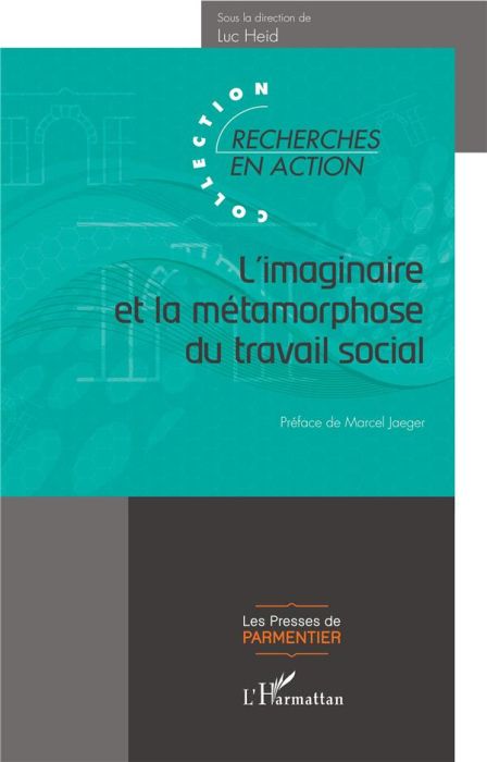 Emprunter L'imaginaire et la métamorphose du travail social livre